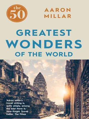 cover image of The 50 Greatest Wonders of the World